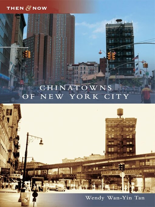 Title details for Chinatowns of New York City by Wendy Wan-Yin Tan - Available